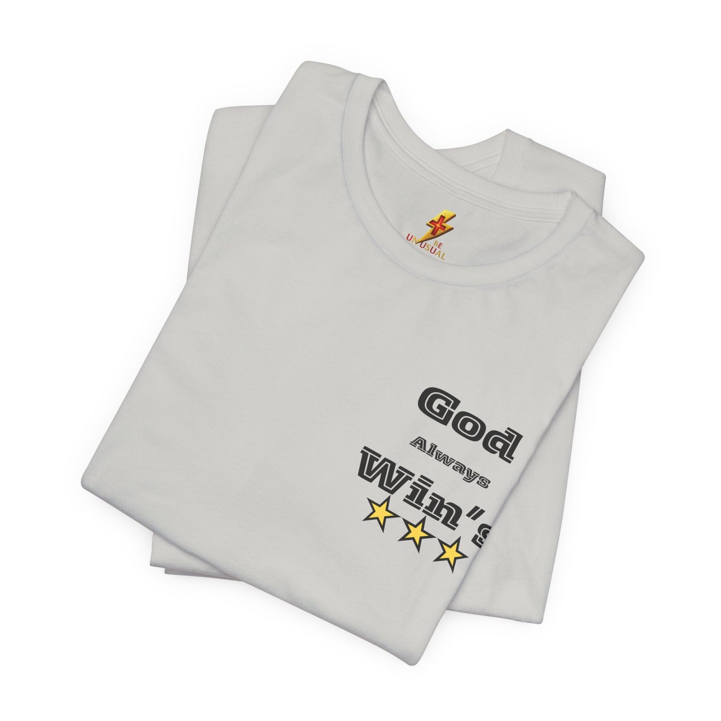 God Always Wins T-Shirt — Inspirational Faith Tee with Stars